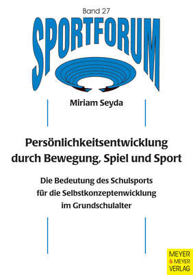 Persönlichkeitsentwicklung durch Bewegung, Spiel und Sport