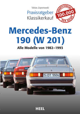 Praxisratgeber Klassikerkauf Mercedes-Benz 190 (W 201)