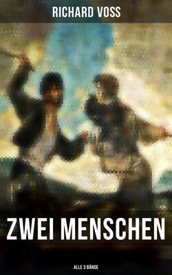 Zwei Menschen (Alle 3 Bände)