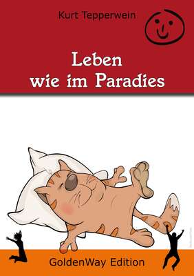 Leben wie im Paradies