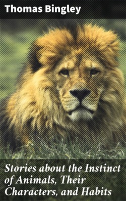 Stories about the Instinct of Animals, Their Characters, and Habits