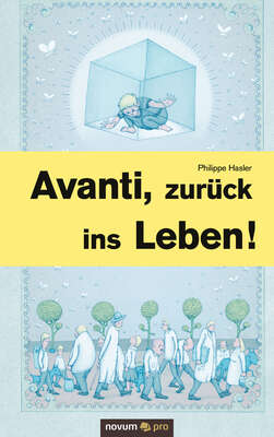 Avanti, zurück ins Leben!