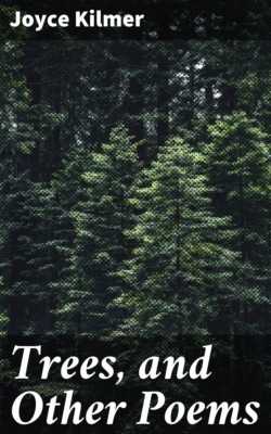 Trees, and Other Poems