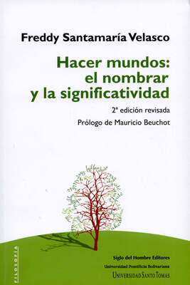 Hacer mundos: el nombrar y la significatividad
