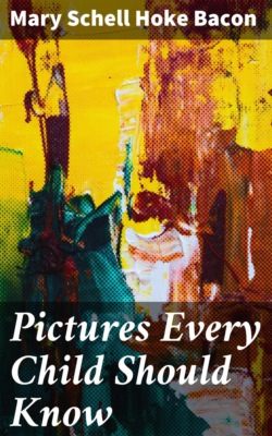 Pictures Every Child Should Know