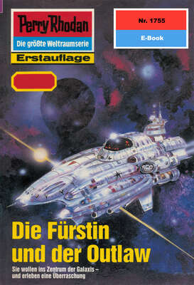 Perry Rhodan 1755: Die Fürstin und der Outlaw
