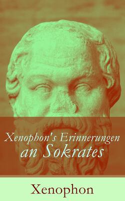 Xenophon's Erinnerungen an Sokrates