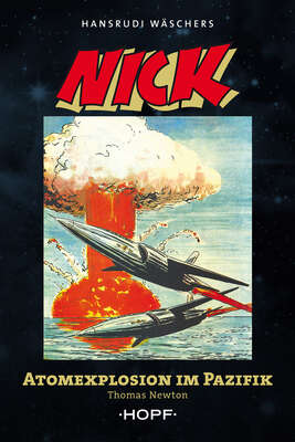 Nick 5 (zweite Serie): Atomexplosion im Pazifik
