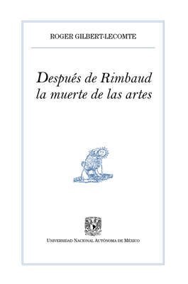 Después de Rimbaud, la muerte de las artes