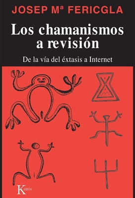 Los chamanismos a revisión