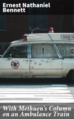 With Methuen's Column on an Ambulance Train