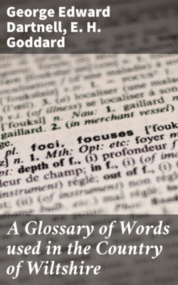 A Glossary of Words used in the Country of Wiltshire