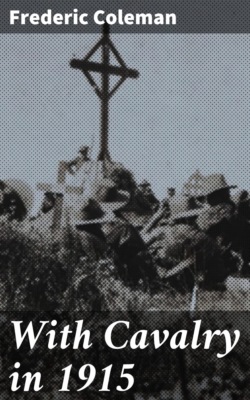 With Cavalry in 1915