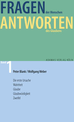 Fragen der Menschen, Antworten des Glaubens