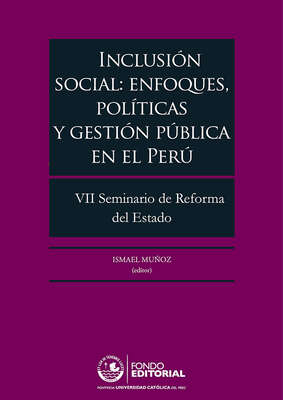 Inclusión social: enfoques, políticas y gestión pública en el Perú