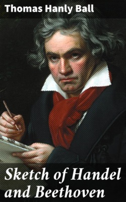 Sketch of Handel and Beethoven