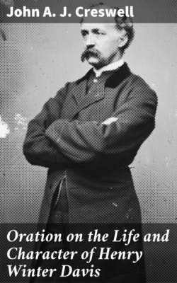 Oration on the Life and Character of Henry Winter Davis