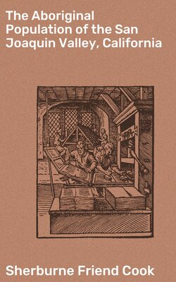 The Aboriginal Population of the San Joaquin Valley, California