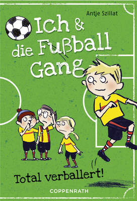 Ich & die Fußballgang (Band 2)