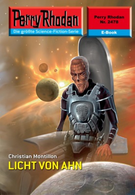 Perry Rhodan 2478: LICHT VON AHN