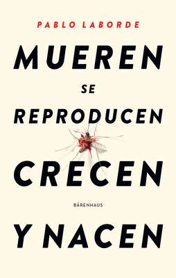 Mueren se reproducen crecen y nacen