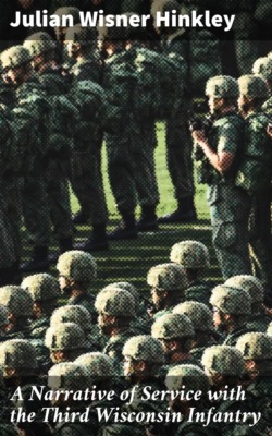 A Narrative of Service with the Third Wisconsin Infantry