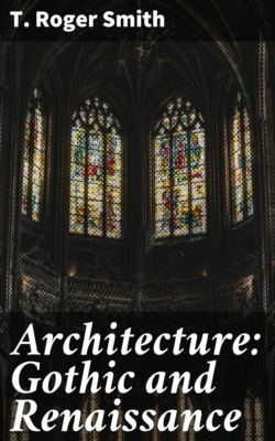 Architecture: Gothic and Renaissance