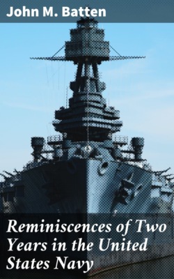 Reminiscences of Two Years in the United States Navy