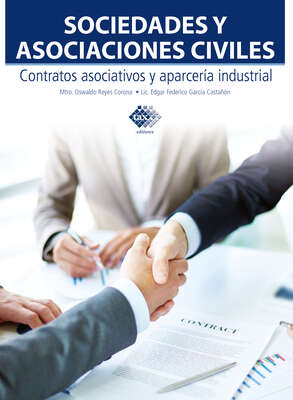 Sociedades y asociaciones civiles. Contratos asociativos y aparcería industrial 2017
