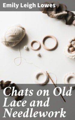 Chats on Old Lace and Needlework