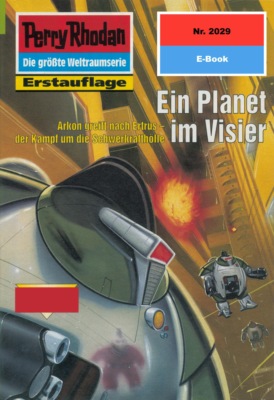 Perry Rhodan 2029: Ein Planet im Visier
