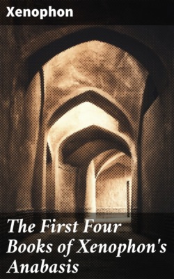 The First Four Books of Xenophon's Anabasis