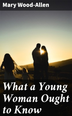 What a Young Woman Ought to Know