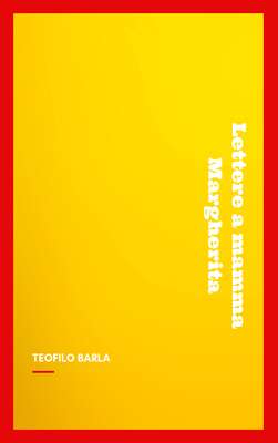 Lettere a mamma Margherita dalla Corte Sabauda dal 10 gennaio 1848 al 7 aprile 1851