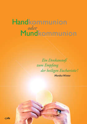 Handkommunion oder Mundkommunion