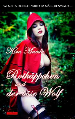 Wenn es dunkel wird im Märchenwald ...: Rotkäppchen und der böse Wolf