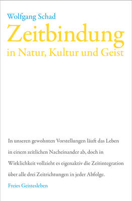 Zeitbindung in Natur, Kultur und Geist