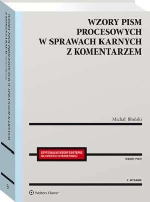 Wzory pism procesowych w sprawach karnych z komentarzem