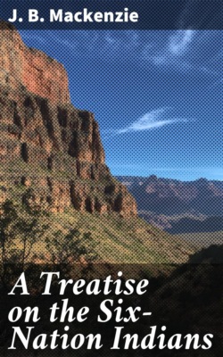 A Treatise on the Six-Nation Indians