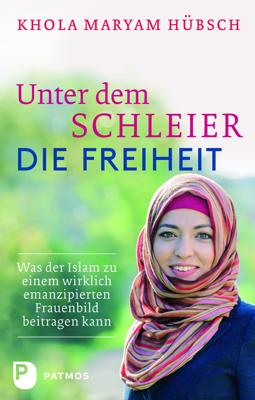 Unter dem Schleier die Freiheit
