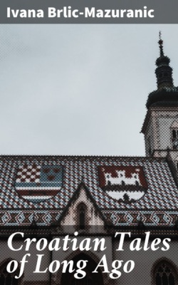 Croatian Tales of Long Ago