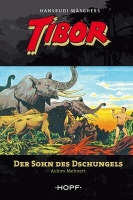 Tibor 1: Der Sohn des Dschungels