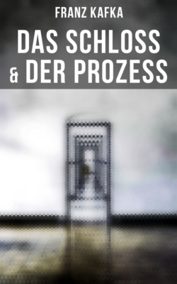 Das Schloss & Der Prozess