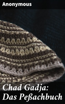 Chad Gadja: Das Peßachbuch