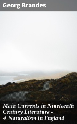 Main Currents in Nineteenth Century Literature - 4. Naturalism in England