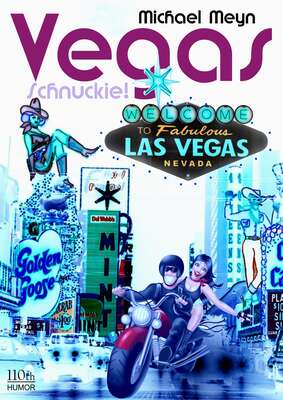 Vegas, Schnuckie!