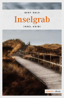 Inselgrab. Inselpolizist Nils Petersen ermittel auf Föhr, Amrum und Sylt - sein 2. Fall