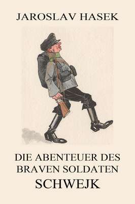 Die Abenteuer des braven Soldaten Schwejk