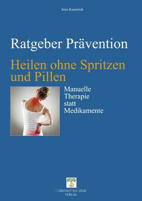 Heilen ohne Spritzen und Pillen