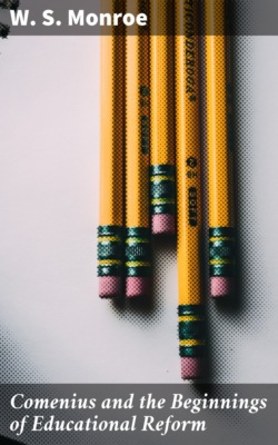 Comenius and the Beginnings of Educational Reform